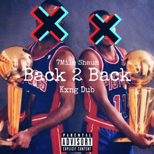 Back 2 Back (Explicit)