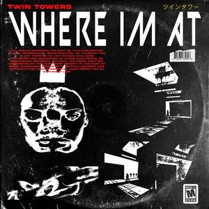 Where I'm At (Explicit)