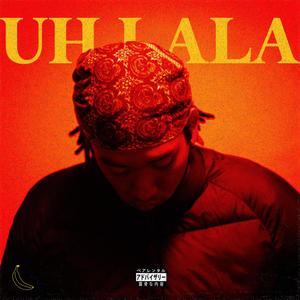 UH LA LA (Explicit)