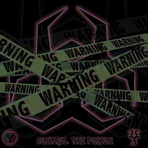 Control The Poison (Explicit)