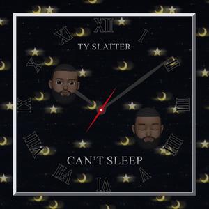 Cant Sleep (Explicit)