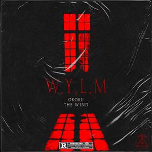 WYLM (Explicit)