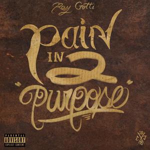 Pain In 2 Purpose (Explicit)