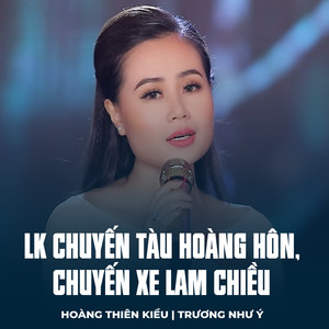 LK Chuyến Tàu Hoàng Hôn, Chuyến Xe Lam Chiều