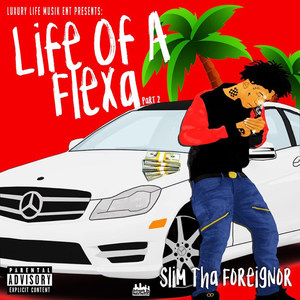 Life of a Flexa, Pt. 2 (Explicit)