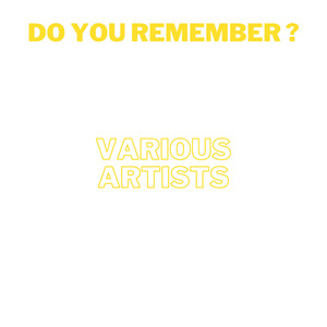 Do You Remember ? (Explicit)