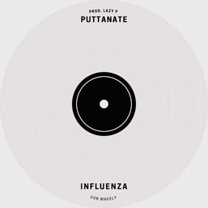 Puttanate (feat. Wheely & LazyP) (Explicit)