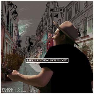 Life Bringing Symphony(feat. Kaden Slay)
