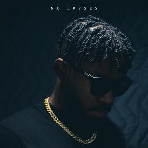 No Losses (feat. Ish) [Explicit]