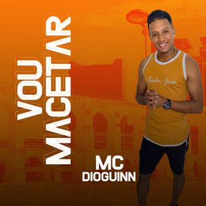 Vou Macetar (Explicit)