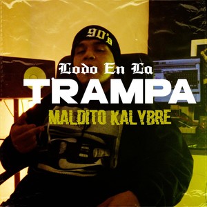 Lodo en la Trampa (Explicit)