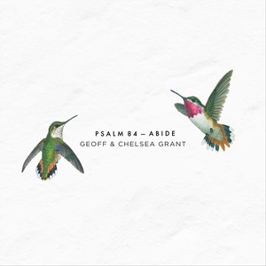 Psalm 84: Abide(feat. Northpoint Church Corona)