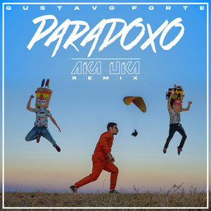 Paradoxo (Ak'a Uk'a Remix)