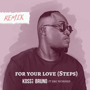 For Your Love(Steps) (Remix)
