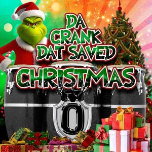 Da Crank Dat Saved Christmas