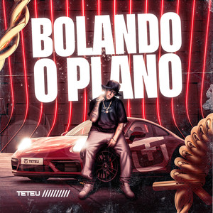 Bolando o Plano (Explicit)