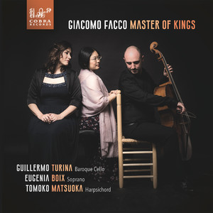 Giacomo Facco: Master of Kings