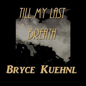 Till My Last Breath (Explicit)