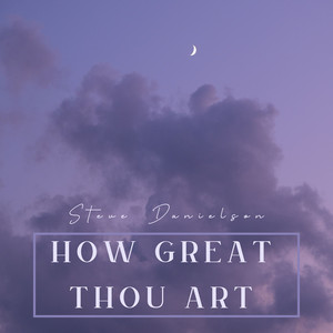 How Great Thou Art