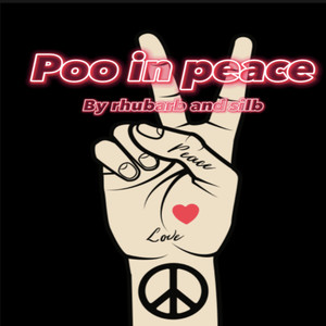 Poo In Peace (Explicit)