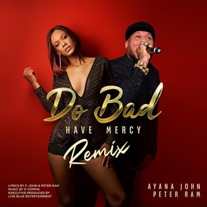 Do Bad Remix (feat. Peter Ram)