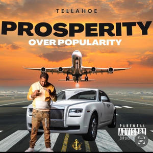 Prosperity Over Popularity (Explicit)