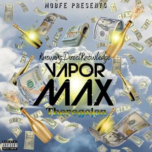 Vapor Max (feat. Theregojon) [Explicit]