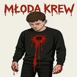 MŁODA KREW (Explicit)