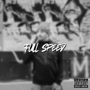 Full Speed (feat. P.A. On The Track) (Explicit)