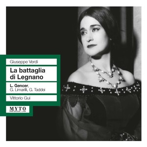 VERDI, G.: Battaglia di Legnano (La) [Opera] [Gencer, Limarilli, Taddei, Fiorentino Maggio Musicale Chorus and Orchestra, Gui] [1959]