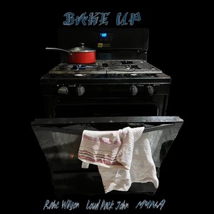 Bake Up (feat. Loud Pack John & Myna) [Explicit]