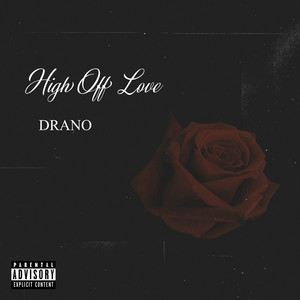 High off Love (Explicit)