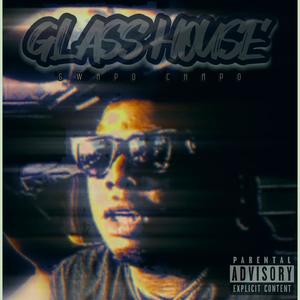 Glass House (Explicit)