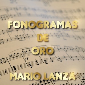 Fonogramas de Oro de Mario Lanza