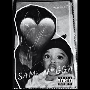 Same N*gga (Explicit)