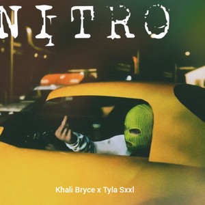 NITRO (feat. Tyla Sxxl) [Explicit]