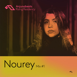 The Anjunabeats Rising Residency with Nourey #1