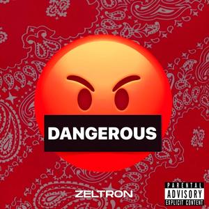 Dangerous (Explicit)