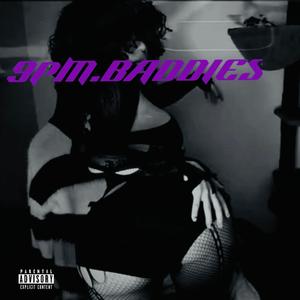 9PM Baddies (feat. Platinum UnO) (Explicit)