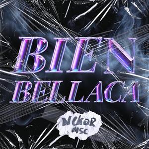 BIEN BELLACA (feat. Gysu) [Explicit]