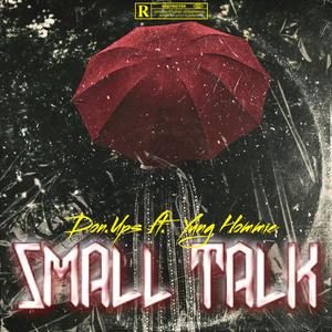 Small Talk (feat. Yung Hommie)