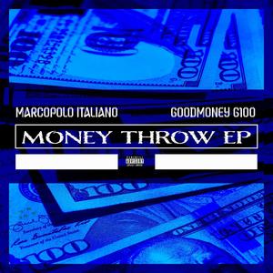 Money Throw(feat. GoodMoney G100 & sOUndbYMPi) (Explicit)