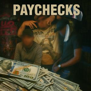 PAYCHECKS! (feat. ShowTimeIS9 & BIGGFLEXITGO) (Explicit)