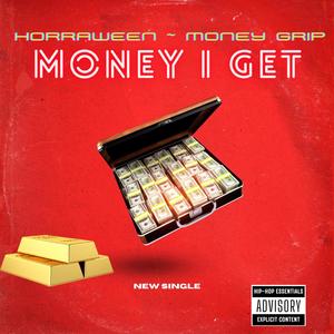 Money I Get (feat. Money Grip) (Explicit)