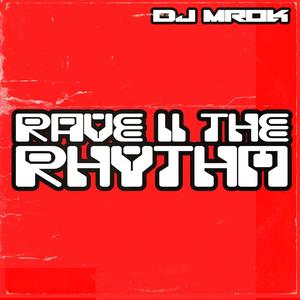 Rave II The Rhythm