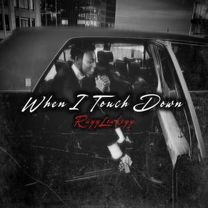 When I Touch Down (Explicit)