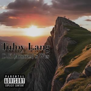 Tuloy Lang (feat. Wes) [Explicit]