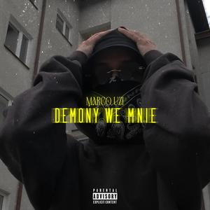 DEMONY WE MNIE (Explicit)