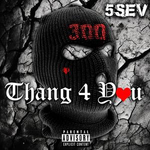 Thang 4 You (Explicit)