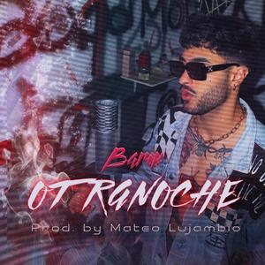 OTRA NOCHE (feat. Mateo Lujambio)